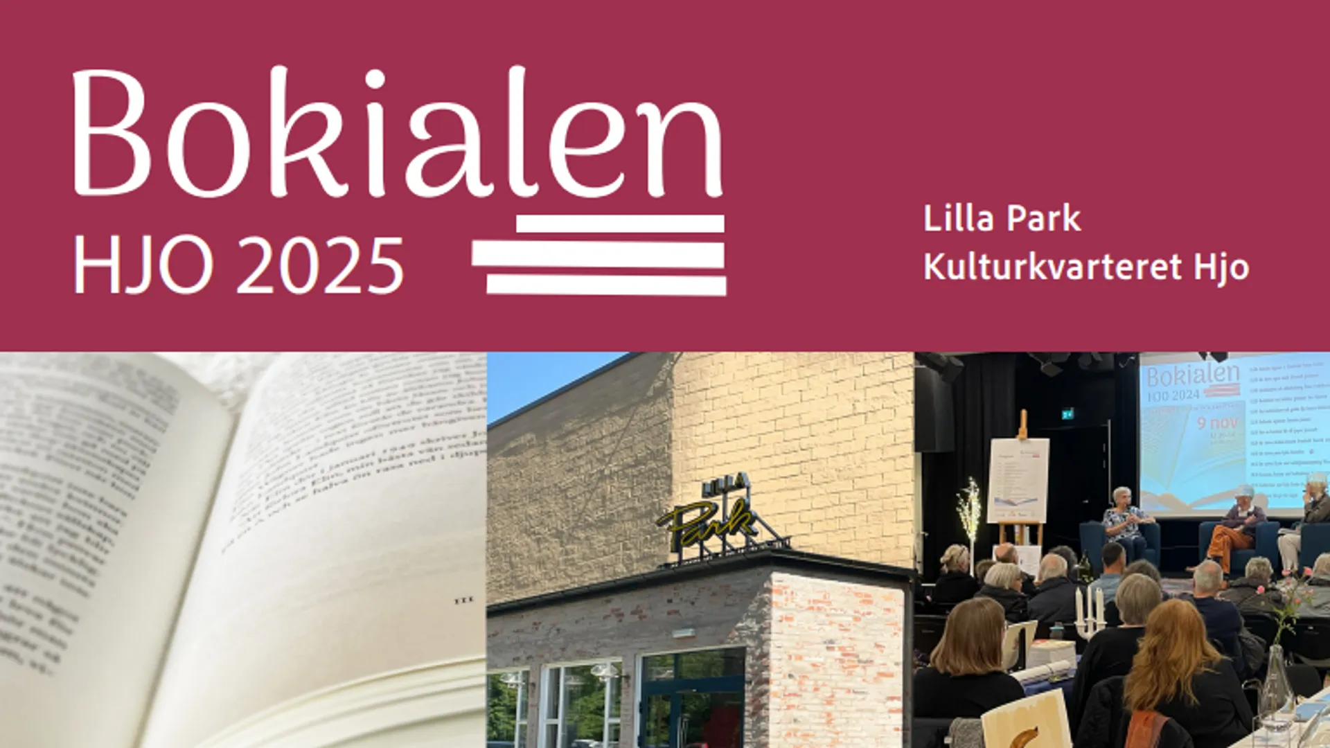 Informationsbild om Bokialen 2025 i Hjo, på Lilla Park Kulturkvarteret Hjo. Tre bilder nedanför texten, föreställande uppslagen bok, exteriör av Lilla Park samt en föreläsning med åhörare som sitter med ryggarna emot och tittar mot en scen.