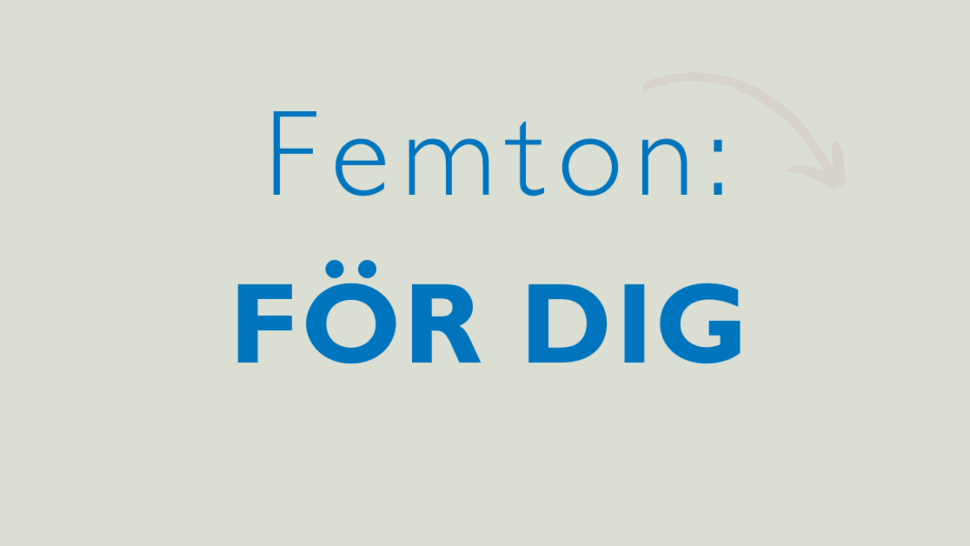 Texten "Femton: För dig"