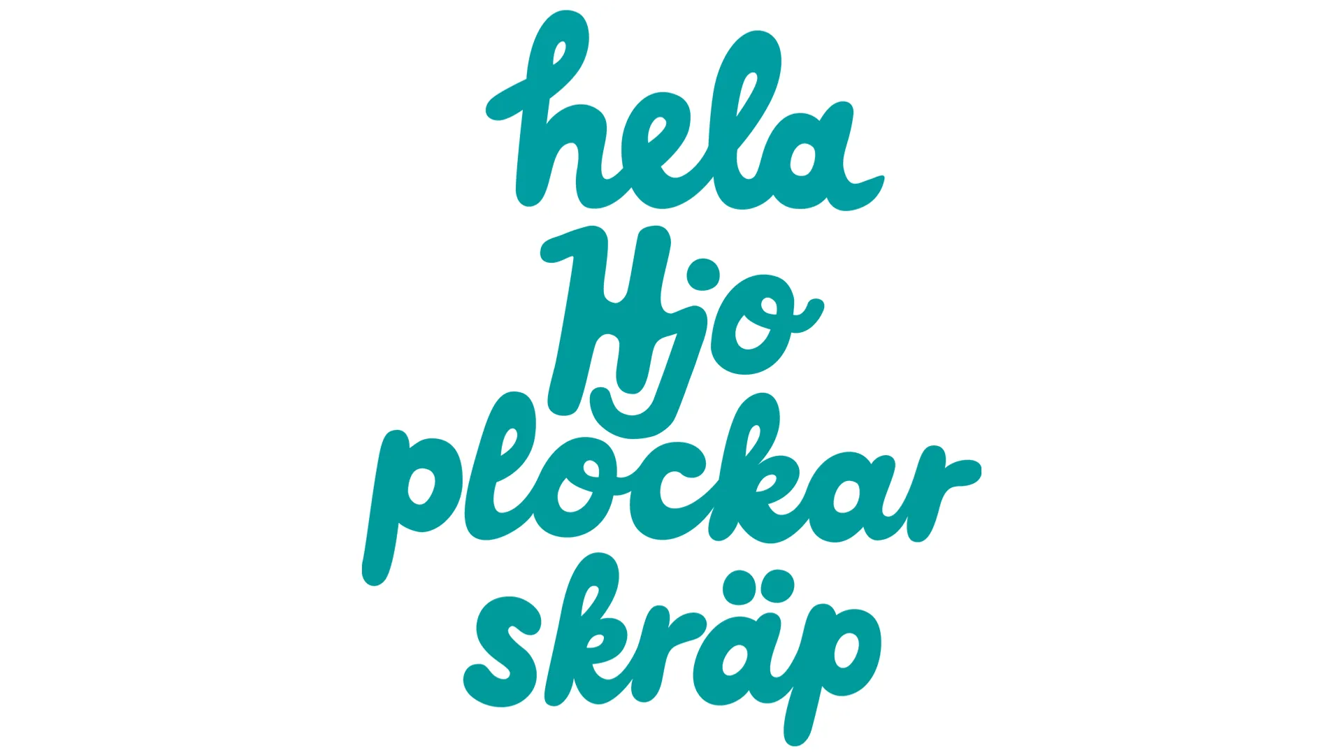 Texten "Hela Hjo plockar skräp"